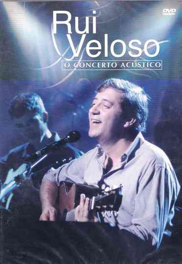 Rui  Veloso O Concerto Acústico Poster