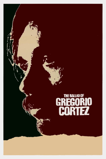 The Ballad of Gregorio Cortez