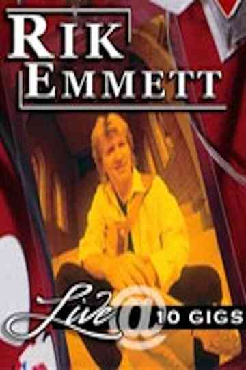Rik Emmett - Live at 10 Gigs Poster