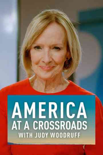 PBS NEWSHOUR: America at a Crossroads with Judy Woodruff Poster