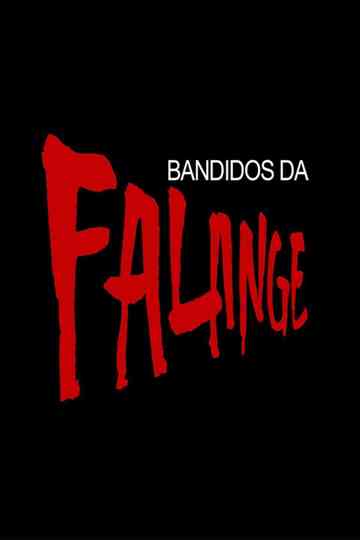 Bandidos da Falange Poster