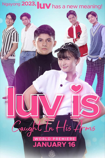 Luv is: Caught in His Arms Poster