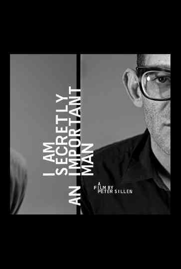 I Am Secretly An Important Man Poster