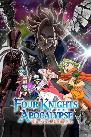 The Seven Deadly Sins: Four Knights of the Apocalypse Poster