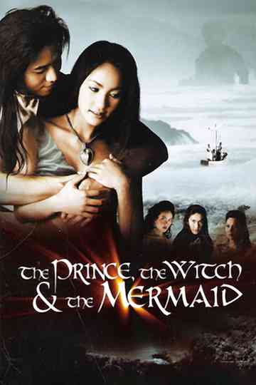 The Prince, The Witch, and The Mermaid Poster