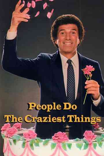 People Do The Craziest Things Poster