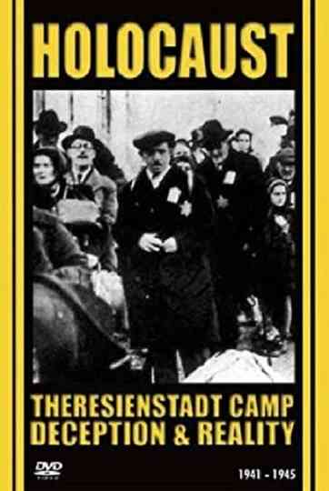 Ghetto Theresienstadt: Deception and Reality Poster