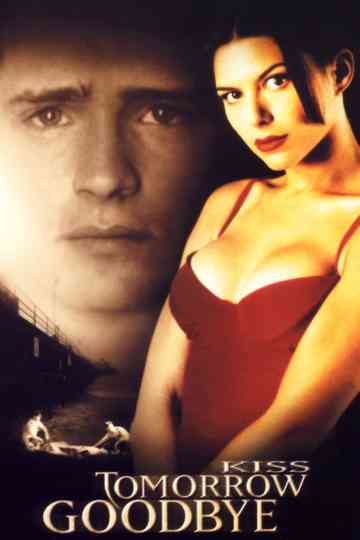 Kiss Tomorrow Goodbye Poster