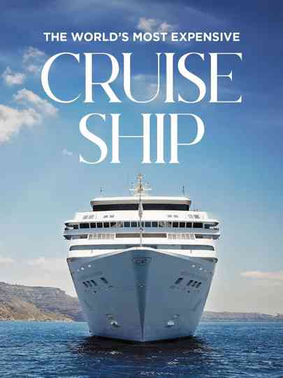 The World's Most Expensive Cruise Ship Poster