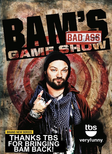 Bam's Bad Ass Game Show Poster