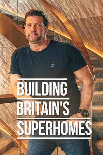 Building Britain's Superhomes Poster