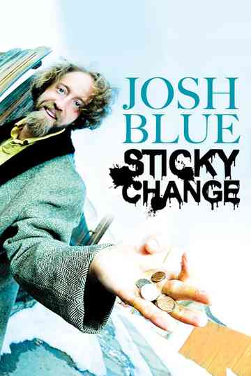Josh Blue: Sticky Change Poster