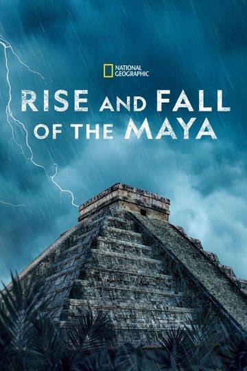 The Rise and Fall of the Maya