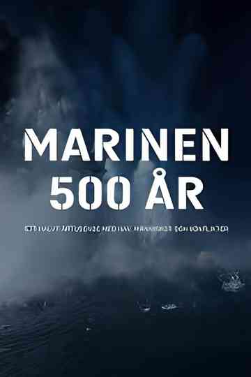500 years of the Navy – Half a Millennium of People, Sea and Conflicts Poster