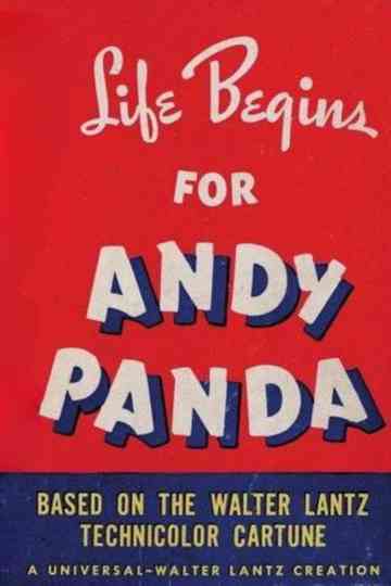 Life Begins for Andy Panda Poster