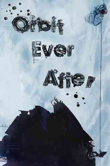 Orbit Ever After Poster
