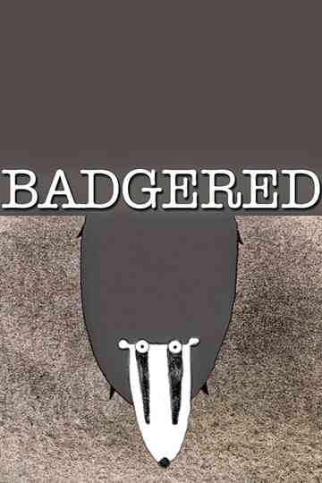 Badgered Poster