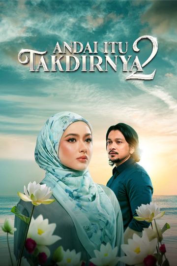 Andai Itu Takdirnya 2