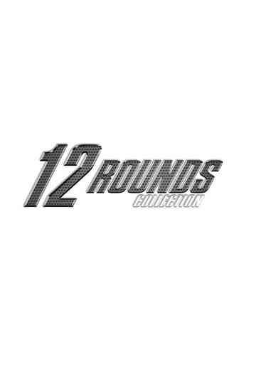 12 Rounds Collection Poster