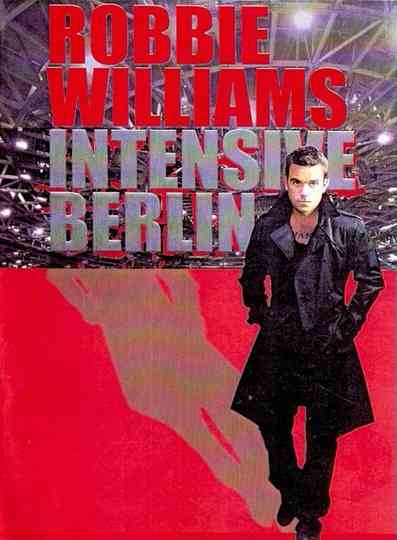 Robbie Williams - Live From Berlin, Germany / 2009 Poster