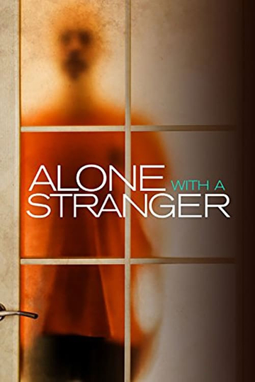 Alone with a Stranger Poster