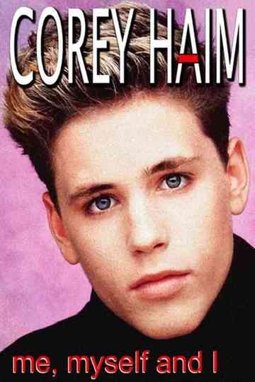 Corey Haim: Me, Myself and I Poster