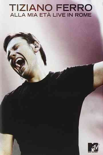 Tiziano Ferro  Alla mia età  Live in Rome Poster