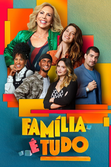 Família é Tudo Poster