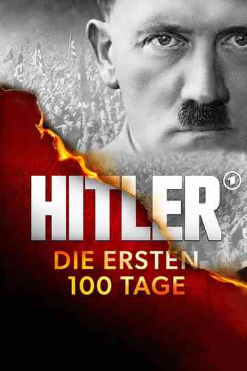 Hitler – The First 100 Days Poster