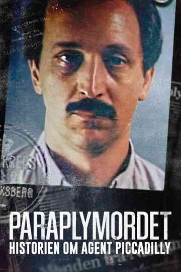 Paraplymordet - Historien om Agent Piccadilly Poster