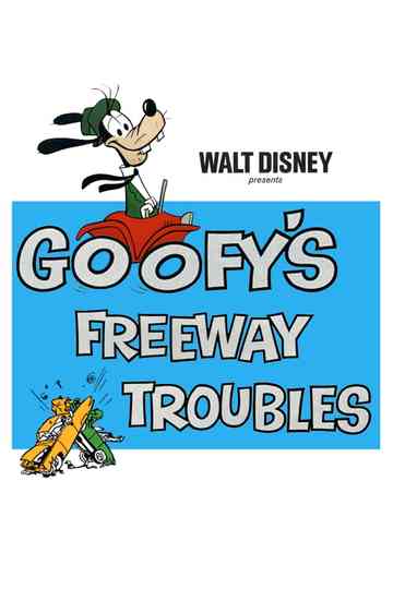 Goofy's Freeway Troubles Poster