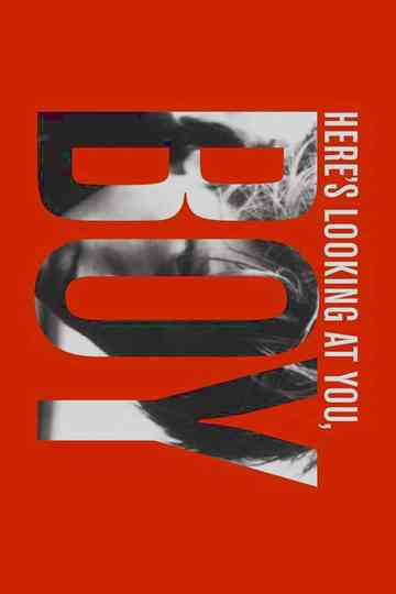 Heres Looking at You Boy Poster