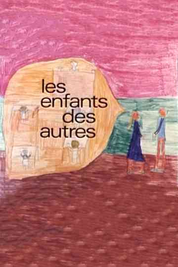 Les Enfants des autres Poster