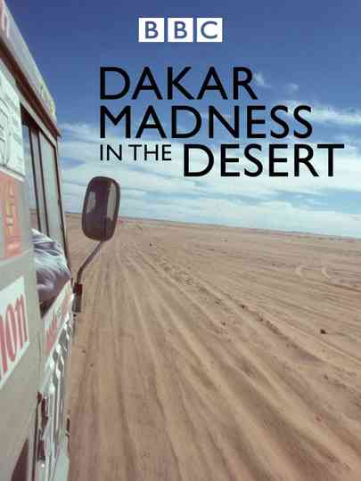 Madness in the Desert The Paris to Dakar Story Poster