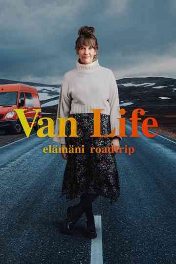 Van Life Elämäni Roadtrip poster