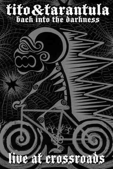 Tito & Tarantula: Live at Crossroads - Rockpalast 2008 Poster