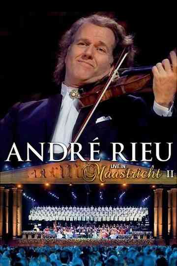 André Rieu - Live In Maastricht II Poster