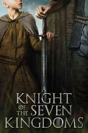 A Knight of the Seven Kingdoms Poster