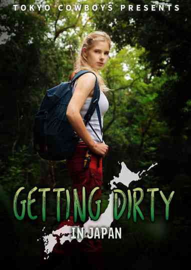 Getting Dirty in Japan Poster
