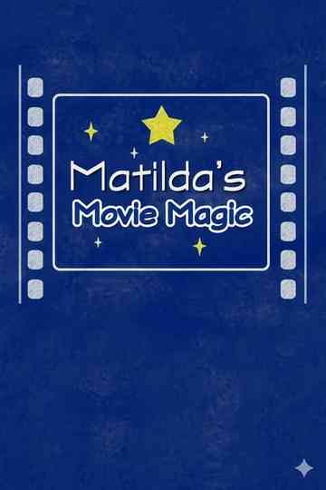 Matilda's Movie Magic: The Making of 'Matilda' Poster