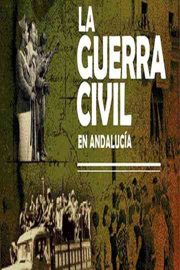 La guerra civil en Andalucía Poster