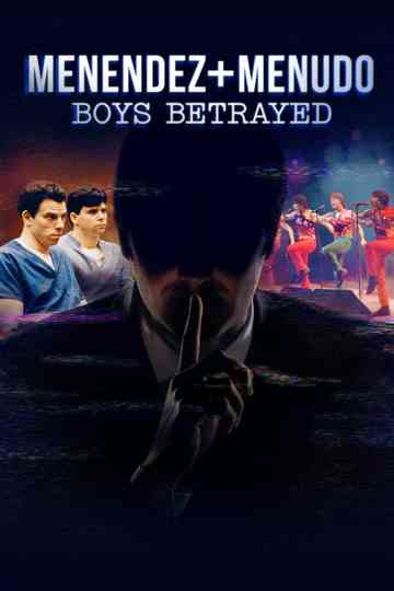 Menendez + Menudo: Boys Betrayed