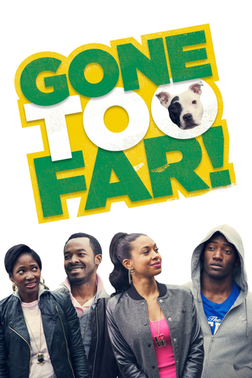 Gone Too Far Poster