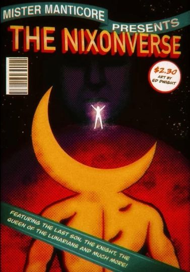 THE NIXONVERSE: A MONUMENT MYTHOS STORY