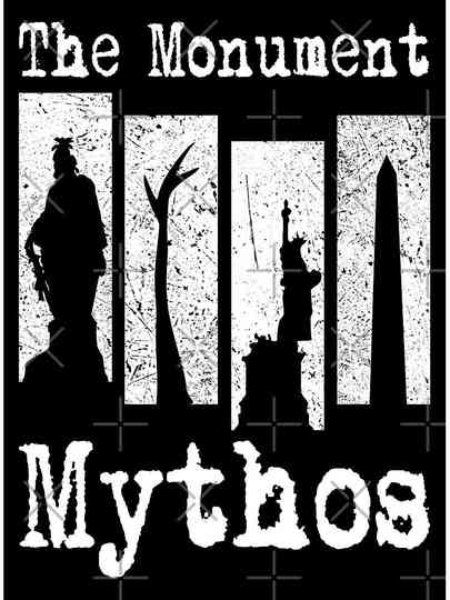 The Monument Mythos Poster