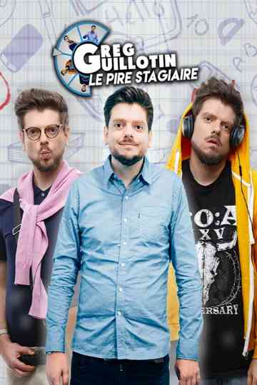 Greg Guillotin : Le pire stagiaire Poster