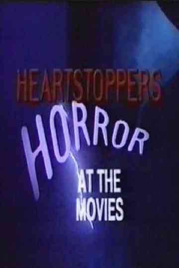 Heartstoppers: Horror at the Movies Poster