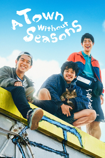 A Town Without Seasons Poster