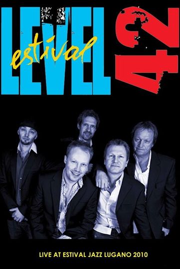 Level 42 Live At Estival Jazz Lugano 2010