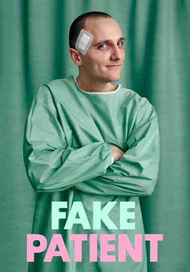 Fake Patient Poster